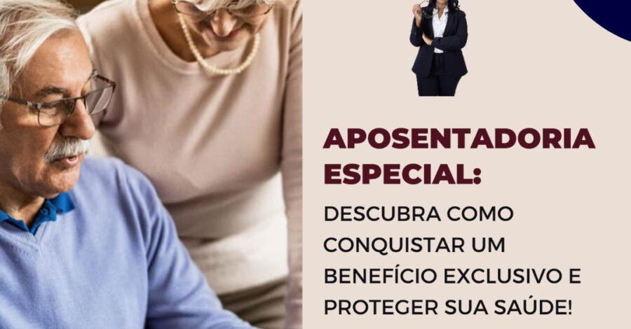 APOSENTADORIA ESPECIAL